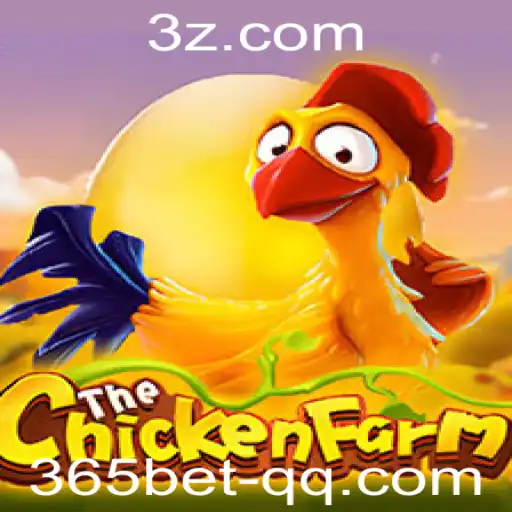 365bet - Explorando o Jogo ChickenFarm e sua Parceria Estratégica com 365bet